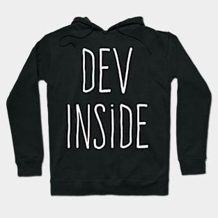 Coder shirt Dev Inside Hoodie